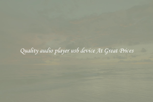 Quality audio player usb device At Great Prices