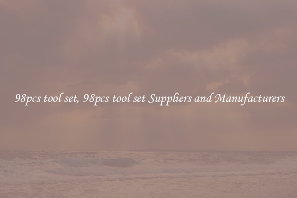 98pcs tool set, 98pcs tool set Suppliers and Manufacturers