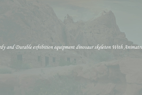 Sturdy and Durable exhibition equipment dinosaur skeleton With Animatronics