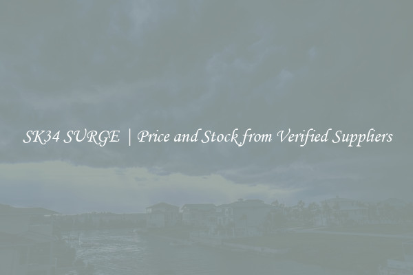 SK34 SURGE | Price and Stock from Verified Suppliers