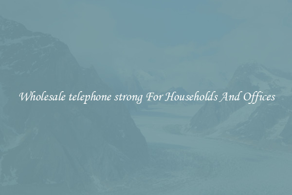 Wholesale telephone strong For Households And Offices