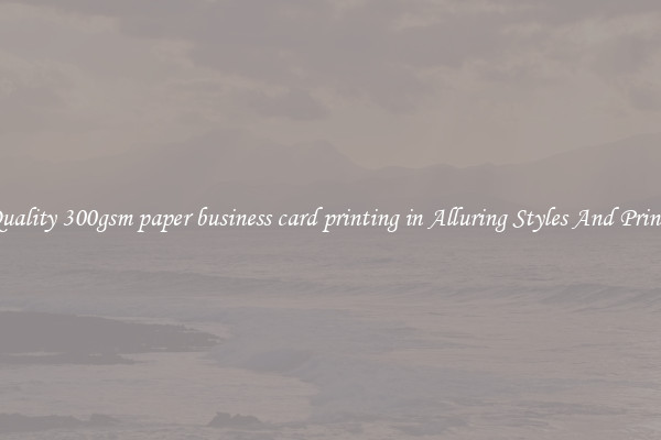 Quality 300gsm paper business card printing in Alluring Styles And Prints