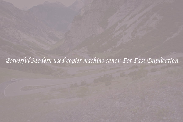 Powerful Modern used copier machine canon For Fast Duplication